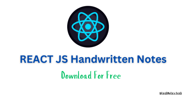 REACT.JS Handwritten Notes PDF FREE Download - BTECHStudy.in